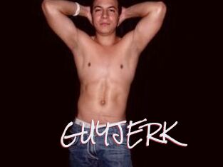 GUYJERK