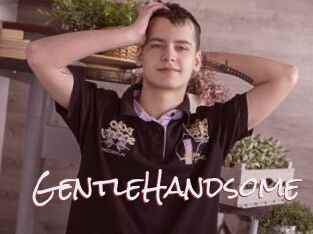 GentleHandsome