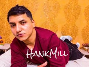 HankMill