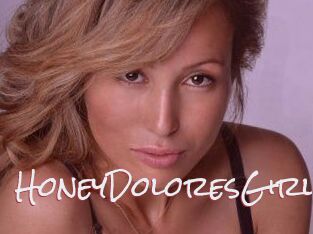 HoneyDoloresGirl