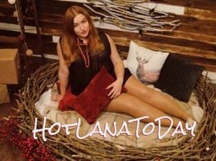 HotLanaToDay