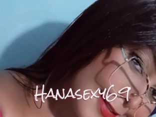 Hanasexy69