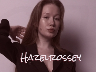 Hazelrossey