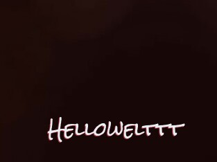 Hellowelttt