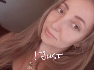 I_Just_