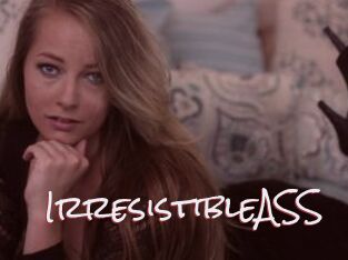 IrresistibleASS