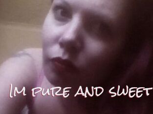 Im_pure_and_sweet