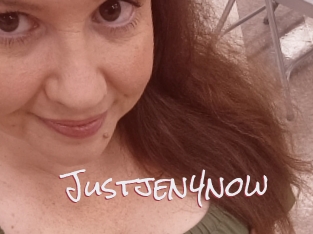 Justjen4now