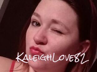 KaleighLove82