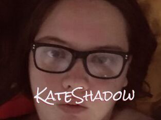 KateShadow