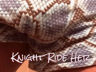 Knight_Ride_Her