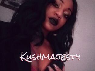Kushmajesty