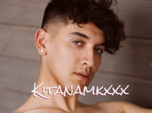 Kitanamkxxx