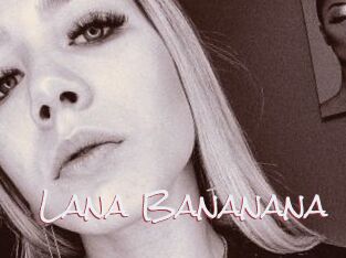 Lana_Bananana
