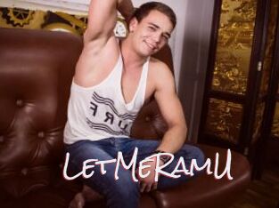 LetMeRamU
