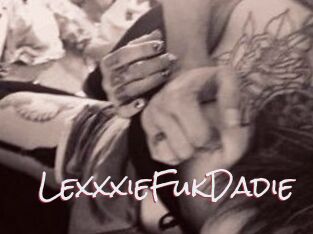 LexxxieFukDadie