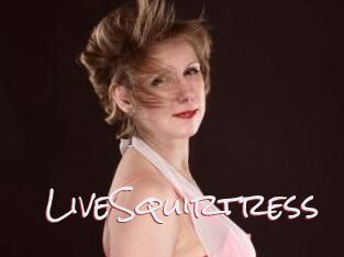 LiveSquirtress