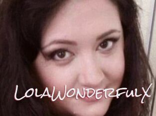 LolaWonderfulX
