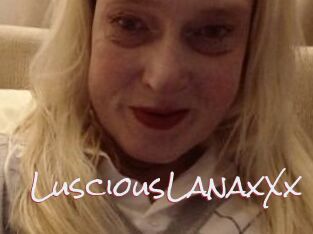 LusciousLanaxXx