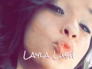 _Layla_Lush_