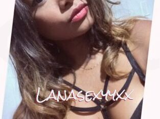 Lanasexyyxx