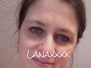 Lanaxxxx