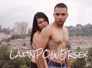 LatinPOWERsex