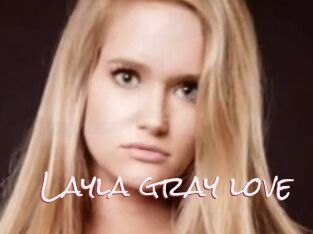 Layla_gray_love