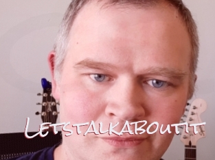 Letstalkaboutit