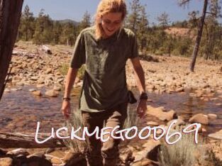 Lickmegood69