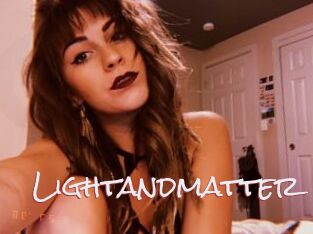 Lightandmatter