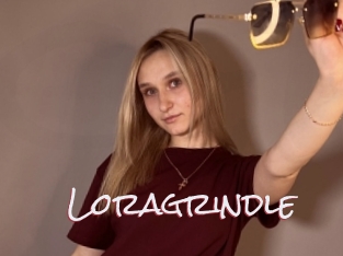 Loragrindle