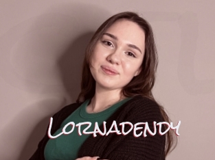 Lornadendy