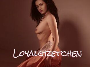 Loyalgretchen