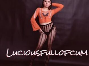 Luciousfullofcum