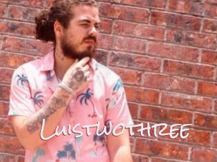 Luistwothree