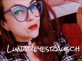 Lunareyesrausch