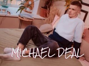 MICHAEL_DEAL
