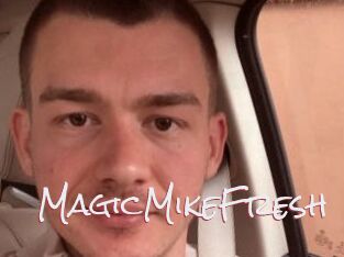 MagicMikeFresh