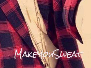 MakeYouSweat