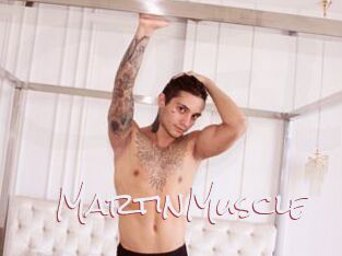 MartinMuscle