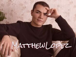 MatthewLopez