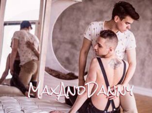 MaxAndDanny