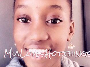 MiaLovesHotthings