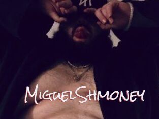 MiguelShmoney
