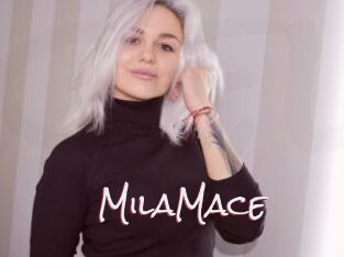 MilaMace