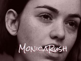 MonicaRush