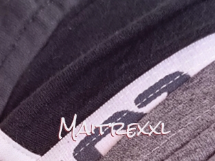 Maitrexxl