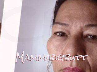 Mammibigbutt