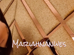 Mariahnanwes